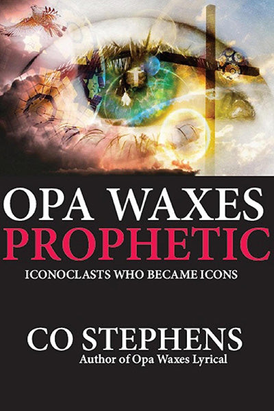 Opa Waxes Prophetic (e book)