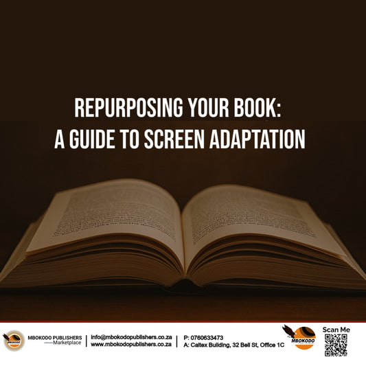 Repurposing Your Book: A Guide to Screen Adaptation